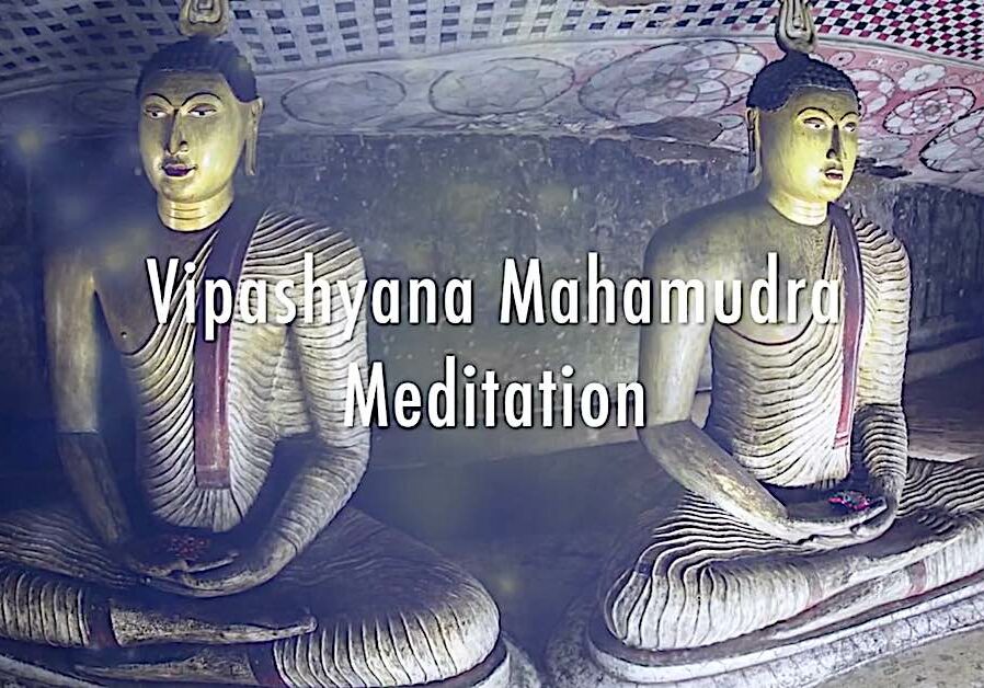 Buddha-Weekly-Vipashyana Mahamudra Meditation with H E Zasep Rinpoche-Buddhism